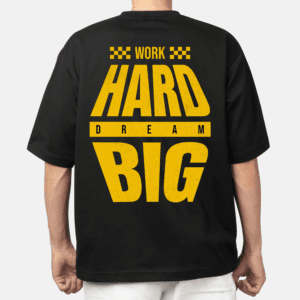 work hard dream big